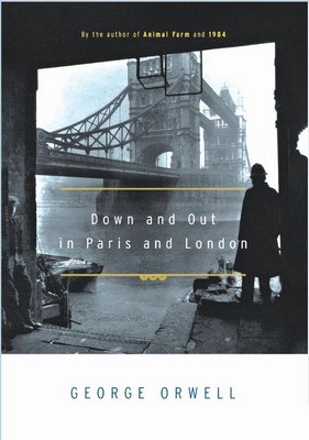 down and out in paris and london (آس و پاس در پاریس و لندن)