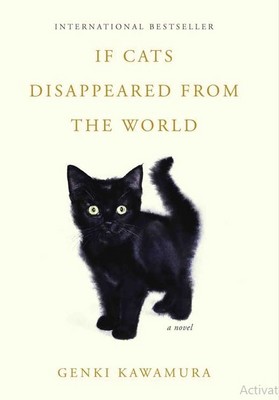 اگر گربه ها نبودند ( If Cats Disappeared from the World )